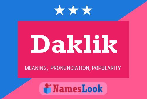 Daklik Name Poster