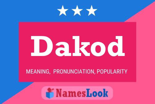 Dakod Name Poster