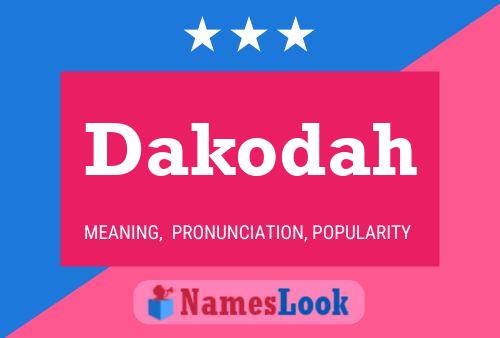 Dakodah Name Poster