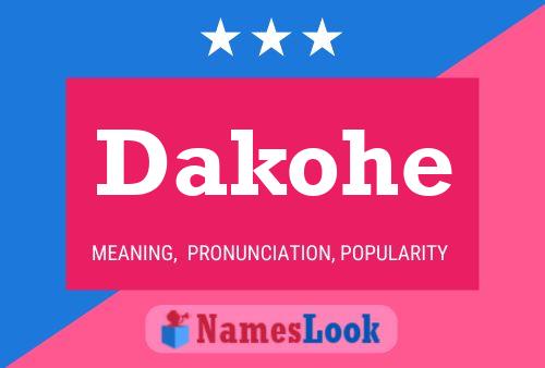 Dakohe Name Poster