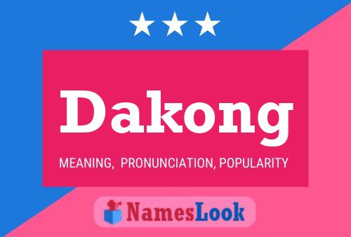 Dakong Name Poster