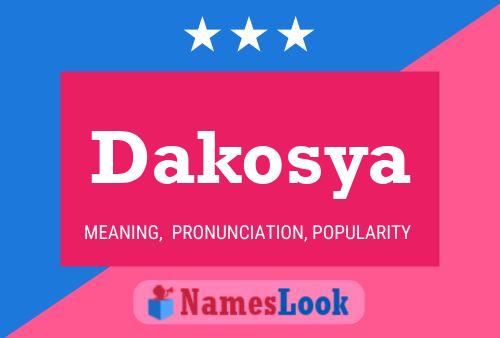 Dakosya Name Poster