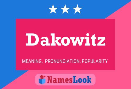 Dakowitz Name Poster