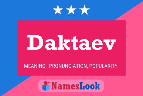 Daktaev Name Poster