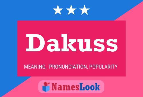 Dakuss Name Poster