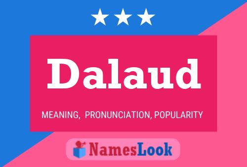 Dalaud Name Poster