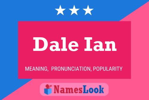 Dale Ian Name Poster