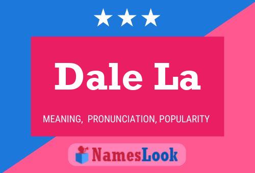 Dale La Name Poster