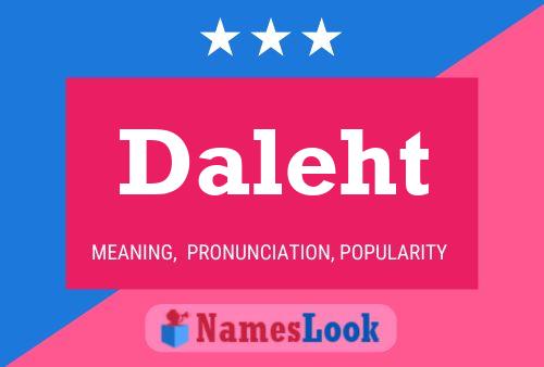 Daleht Name Poster