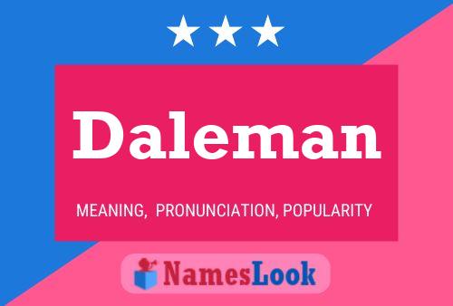 Daleman Name Poster