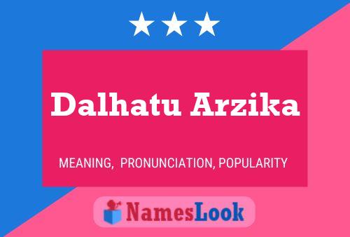 Dalhatu Arzika Name Poster