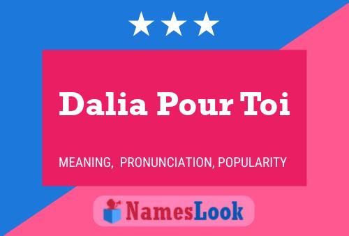 Dalia Pour Toi Name Poster