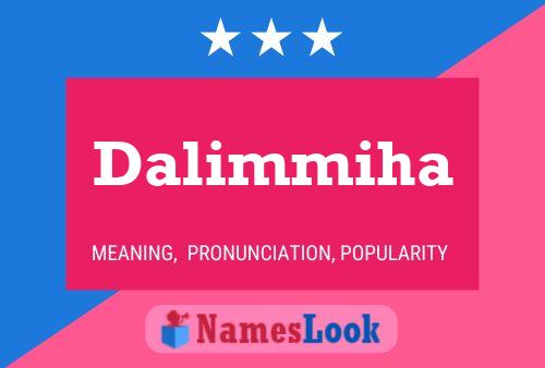 Dalimmiha Name Poster