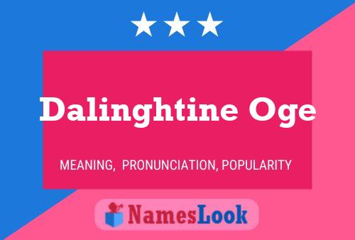 Dalinghtine Oge Name Poster