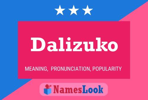 Dalizuko Name Poster