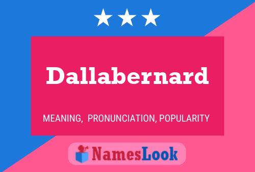 Dallabernard Name Poster