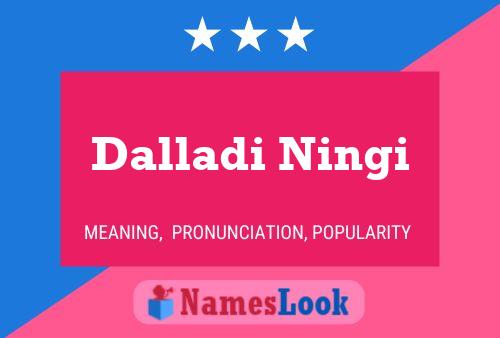 Dalladi Ningi Name Poster