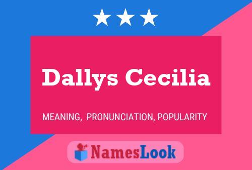 Dallys Cecilia Name Poster