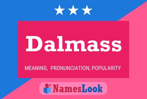 Dalmass Name Poster