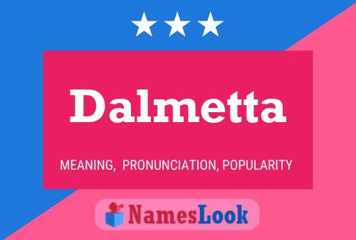 Dalmetta Name Poster