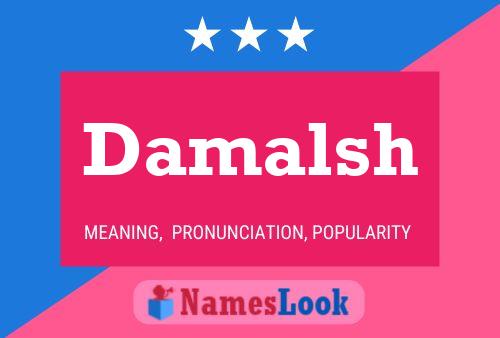 Damalsh Name Poster