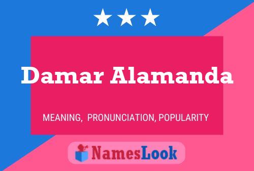 Damar Alamanda Name Poster