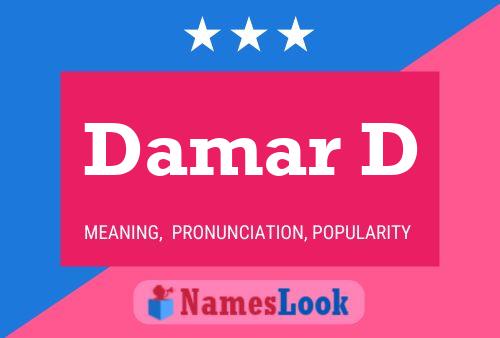 Damar D Name Poster