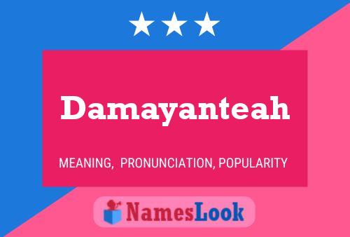 Damayanteah Name Poster