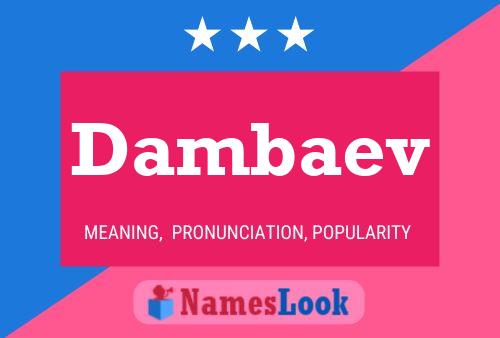 Dambaev Name Poster