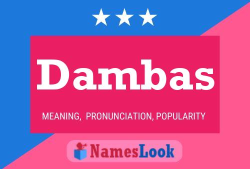 Dambas Name Poster