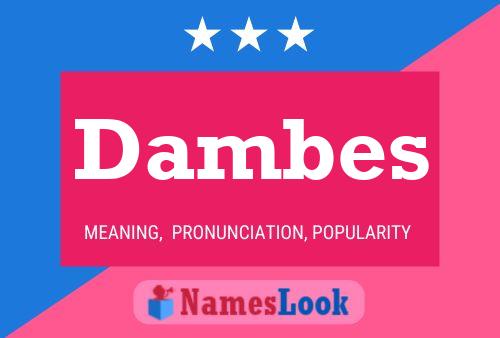 Dambes Name Poster