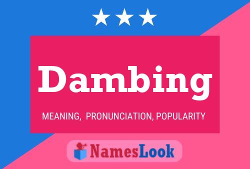 Dambing Name Poster