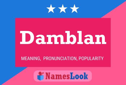 Damblan Name Poster