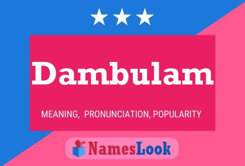 Dambulam Name Poster