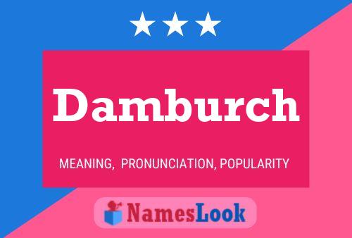 Damburch Name Poster