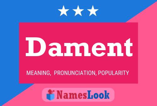 Dament Name Poster