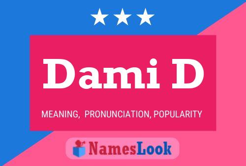 Dami D Name Poster