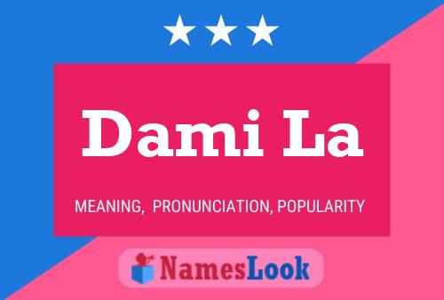 Dami La Name Poster