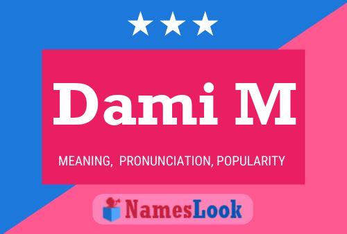 Dami M Name Poster