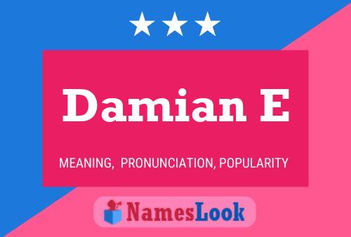 Damian E Name Poster