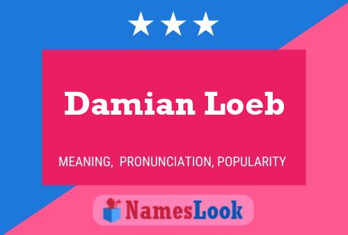 Damian Loeb Name Poster