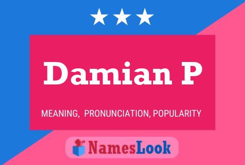 Damian P Name Poster