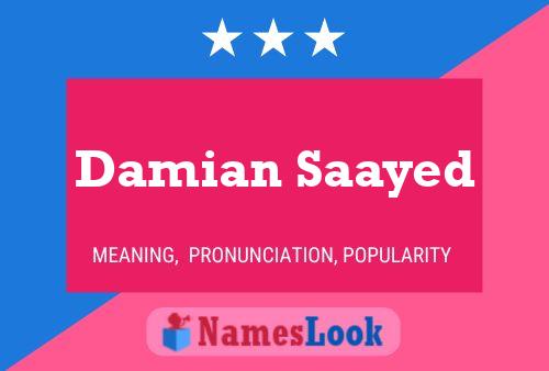 Damian Saayed Name Poster