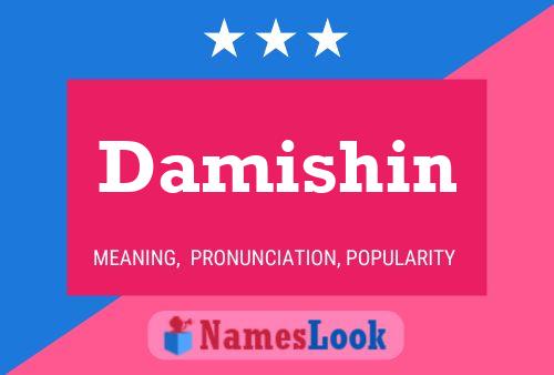 Damishin Name Poster