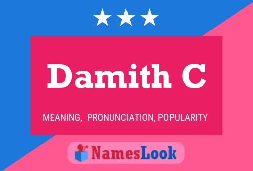 Damith C Name Poster