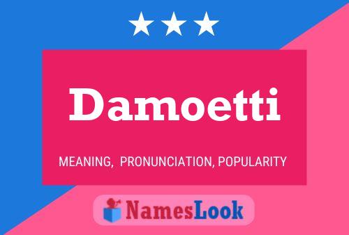 Damoetti Name Poster