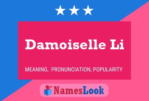 Damoiselle Li Name Poster