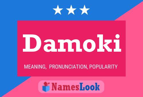 Damoki Name Poster