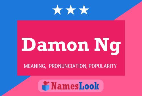 Damon Ng Name Poster