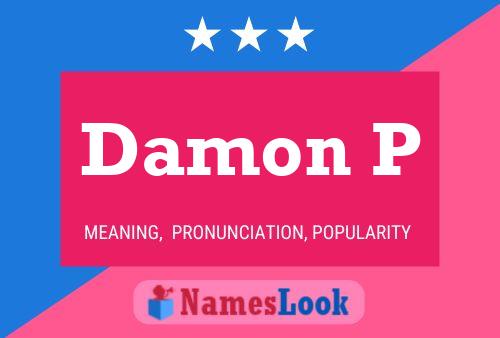 Damon P Name Poster